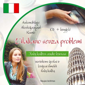 L’italiano senza problemi. Italų kalbos audio kursas. Naujas leidimas